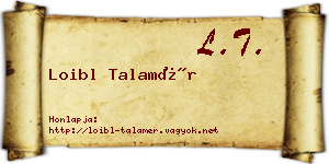 Loibl Talamér névjegykártya